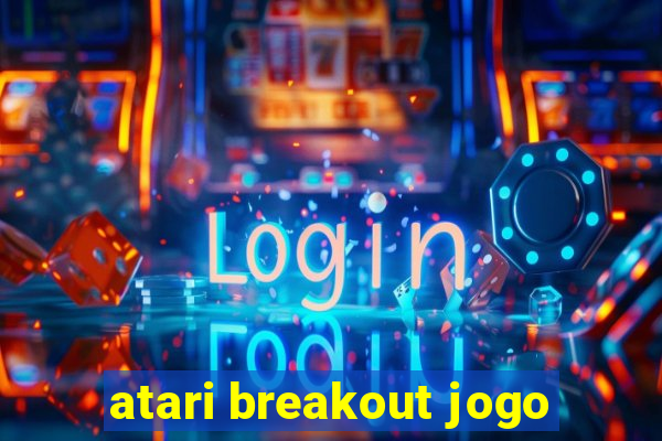 atari breakout jogo